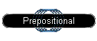Prepositional